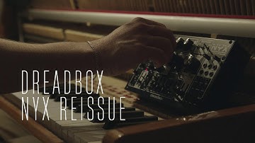 Dreadbox Nyx Reissue & Felt Piano | Winterdagen