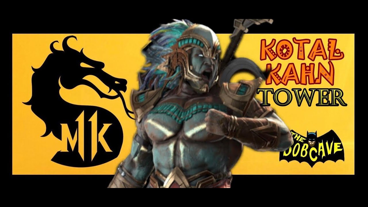 KOTAL KAHN, MORTAL KOMBAT 11, KLASSIC TOWER YouTube