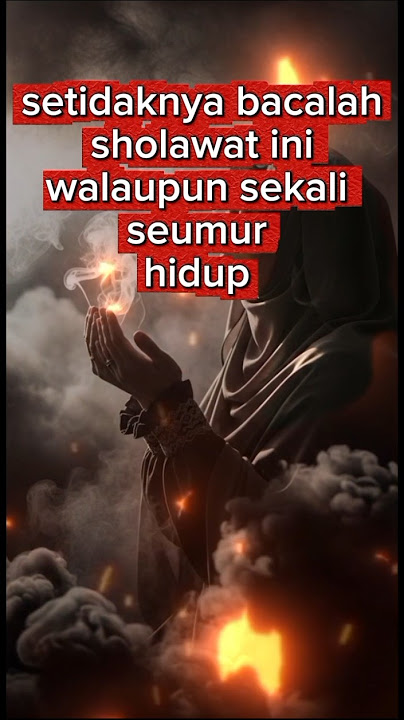 bacalah sholawat ini setidaknya sekali seumur hidup #sholawat