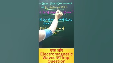 Important Question of EM Waves | Electromagnetic Waves #physicsshorts #classxiiphysics