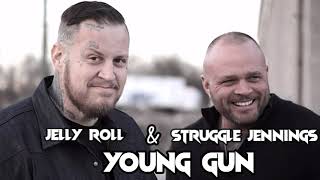 Jelly Roll & Struggle Jennings "Young Gun" (Song)