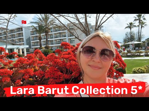 Lara Barut Collection 5*, Анталия. Представляет все лучшее. Поразил своим питанием.