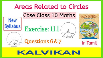 Class 10 Areas Related to Circles Exercise 11.1 Q 6 and 7 in Tamil / Cbse New Syllabus / Kalvikan