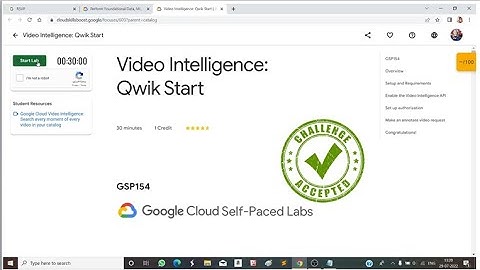 Video Intelligence Qwik Start | Google Cloud 30 Day