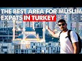 Best Area for Muslim Expats in Turkey - Basaksehir, Istanbul