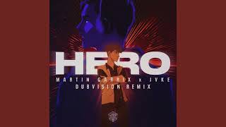 Martin Garrix & Jvke - Hero (Dubvision Extended Remix)