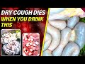 Dry Cough Dies when you Drink This! If You Have Dry cough and itchy Throat Do This Now