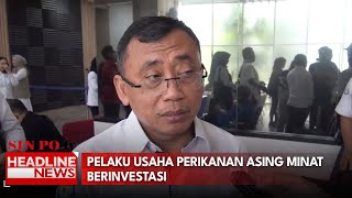 Minat Investasi 32 Pelaku Usaha Perikanan Hingga 173 M