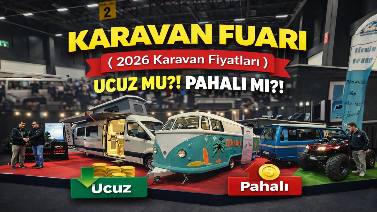 Karavan Fuarı 2026 | UCUZ mu PAHALI mı? | Ucuz Karavan VAR MI?