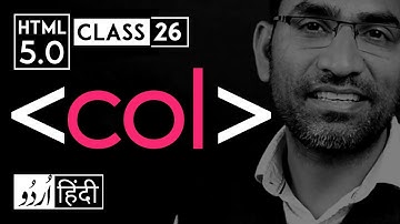Col tag - html 5 tutorial in hindi - urdu - Class - 26
