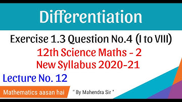 No. 12  Differentiation Ex. 1.3 ||12th SCIENCE - MATHS-2 || New Syllabus 2020|| Maharashtra Board