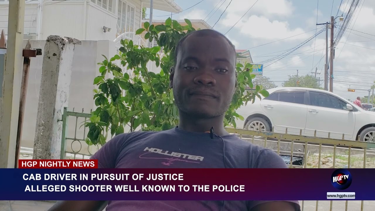 CAB DRIVER IN PURSUIT OF JUSTICE, ALLEGED SHOOTER WELL KNOWN TO THE