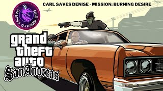 GTA San Andreas - Carl Saves Denise - Mission: Burning Desire
