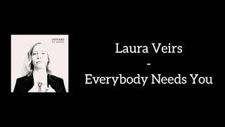Laura Veirs - Everybody Needs You (Lyrics)