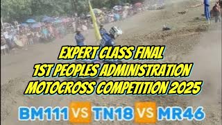 Bornok 🆚 Terrence 🆚 Mitch.Expert Class final.1st Peoples Administration Motocross Competition 2025