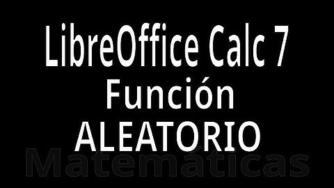 ALEATORIO. Función con LibreOffice Calc 7. Explicación con ejemplos. Funciones Matemáticas.