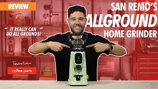 SanRemo AllGround Home Coffee Grinder | Review