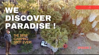 WE DISCOVER PARADISE! OVERLANDING BAJA E3