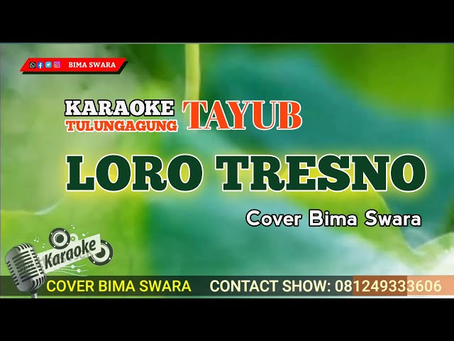 Loro Tresno - Karaoke - Versi Tayub Tulungagung Cover Bima Swara class=