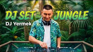DJ SET in the JUNGLE. DJ Yermek