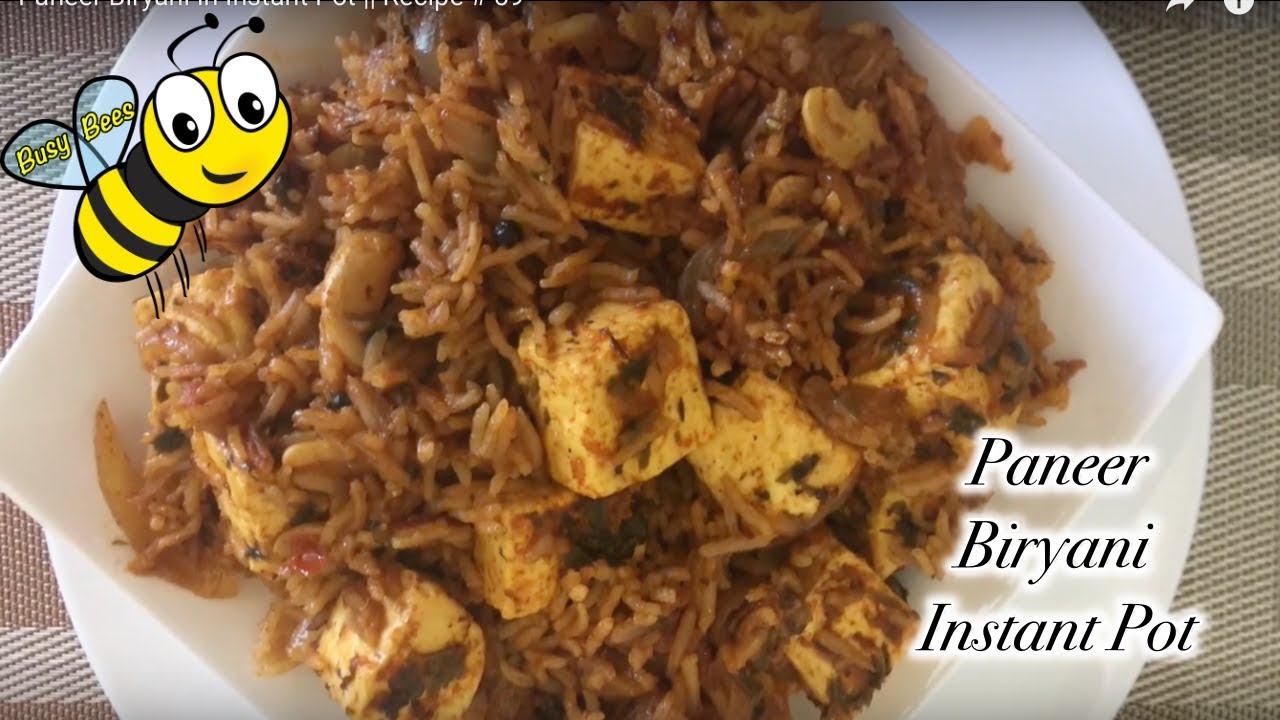 Paneer Biryani in Instant Pot || Recipe # 59 - YouTube