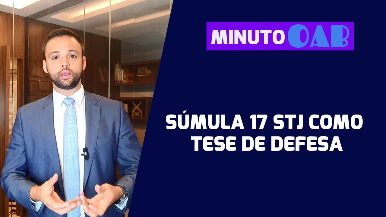 ENTENDA A S MULA 17 DO STJ COMO TESE DE DEFESA YouTube entenda-a-s-mula-17-do-stj-como-tese-de-defesa-youtube