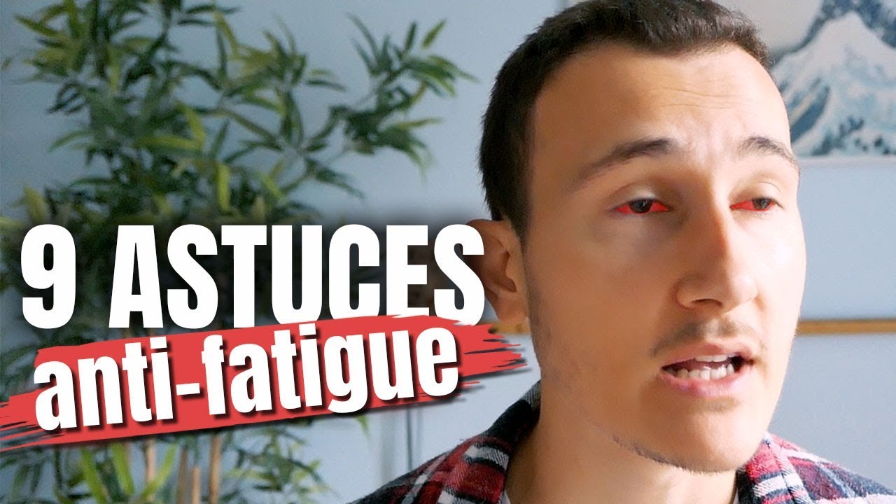 fatigue-9-astuces-pour-tenir-la-journ-e-youtube