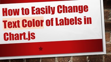 How to Easily Change Text Color of Labels in Chart.js