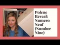 Polene Reveal: Numero Neuf (Number Nine)