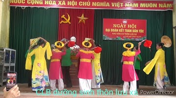 Văn Nghệ ngày hội đại đoàn kết dân tộc khu dân cư thôn lưu xá