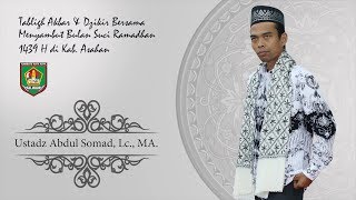 12-05-2018 Ustadz Abdul Somad di Asahan / Kisaran