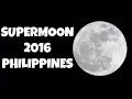 Supermoon 2016 Philippines