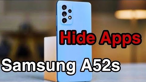 Hide Apps Settings on Samsung / How to Hide Apps on Samsung A52s