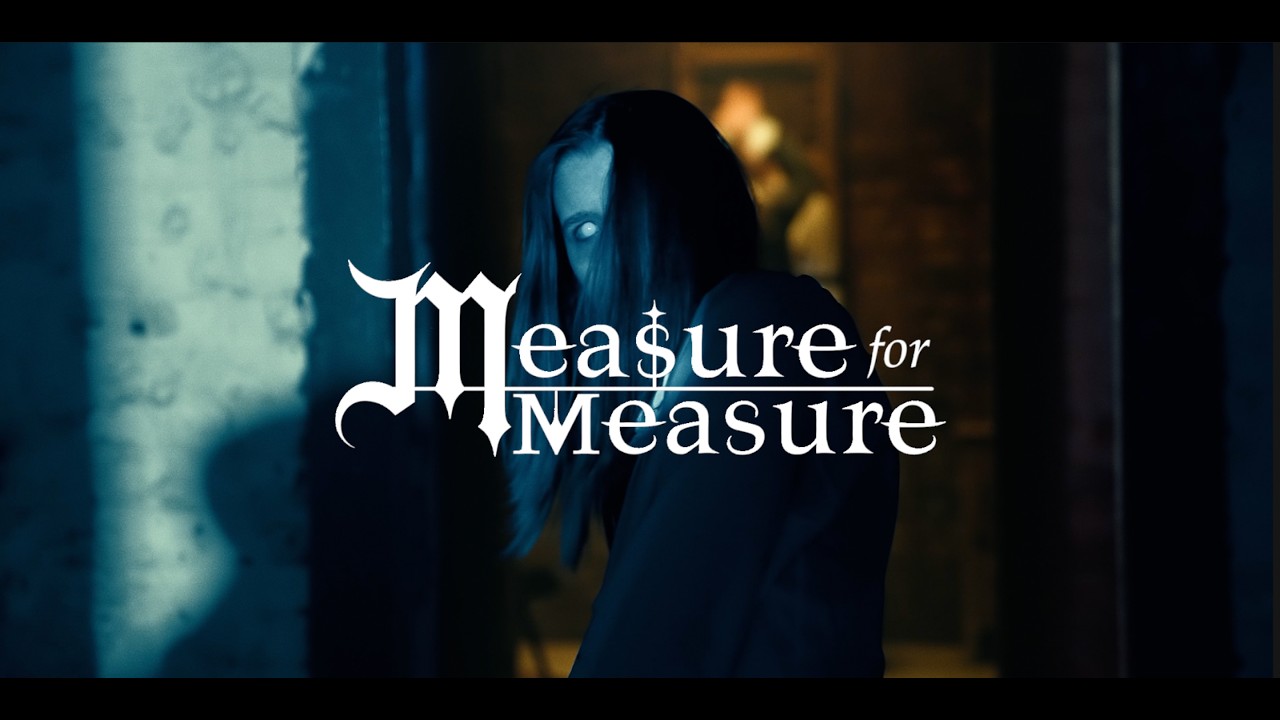MEASURE FOR MEASURE