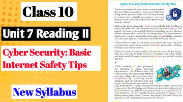 Class 10 English Unit 7 Reading II Cyber security: Basic Internet Safety Tips Exercise | Chapter 7