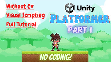 Part 1 | Build a 2D Platformer Game in Unity | 2023 | Visual Scripting