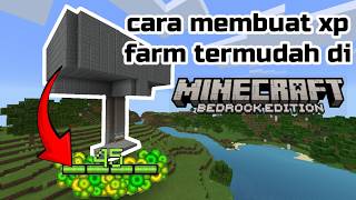 TUTORIAL CARA MEMBUAT XP FARM TERMUDAH DI MINECRAFT BEDROCK