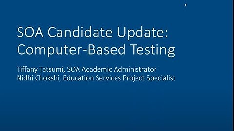 SOA Candidate Update– Computer-Based Testing