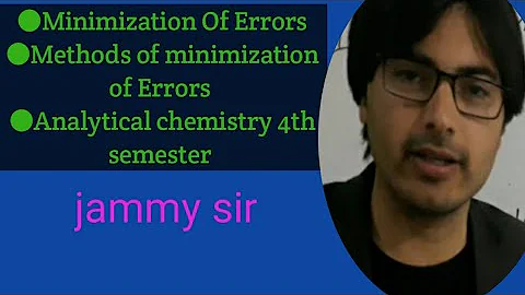 Minimization of Errors|Different methods of minimization of errors|Analytical chemistry 4th semester