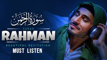 Surah Rahman  | This Voice Will TOUCH Your HEART | Surah Ar-Rahman سورة الرحمن