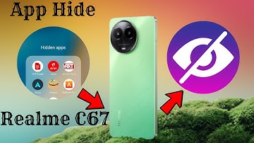 Realme c67 5g app hide kaise kare How to Hide App in Realme C67 5g