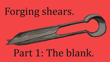 Forging shears, Part 1.