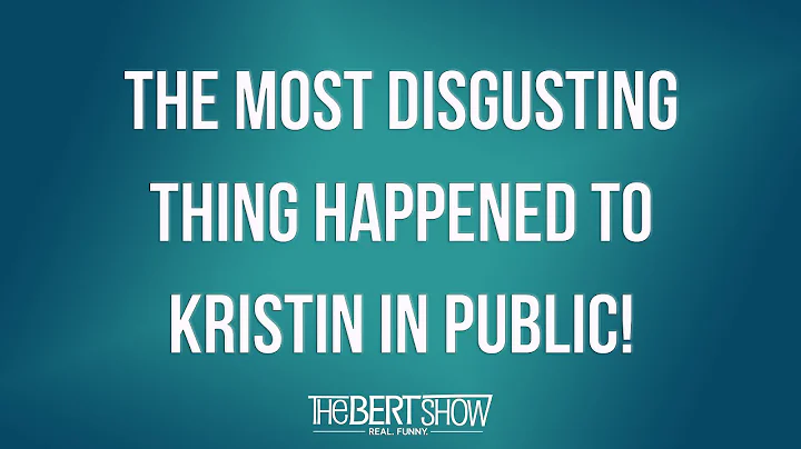 The Most DISGUSTING Thing Happened To Kristin In P...