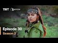 Resurrection Ertugrul Season 2 Episode 30 English Subtitles