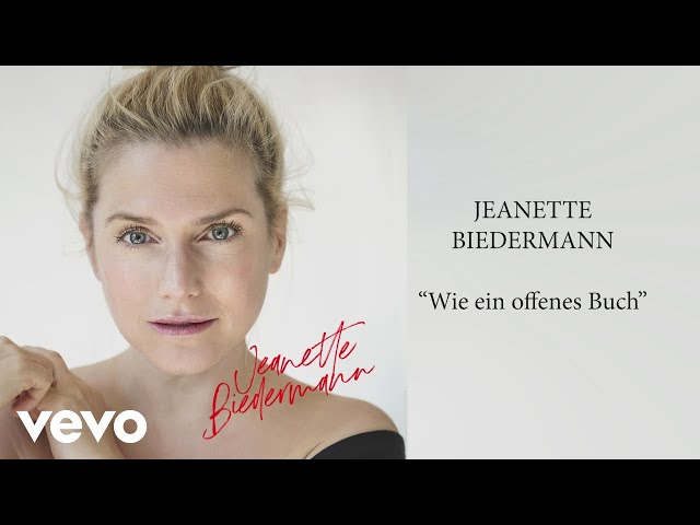 Jeanette Biedermann - Wie Ein Offenes Buch