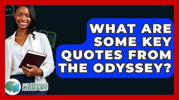 What Are Some Key Quotes From The Odyssey? - The Language Library