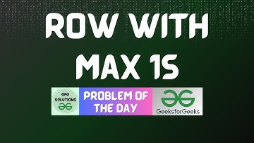 #827 GFG POTD | Row with max 1s | GFG Solutions | 22-12-2025
