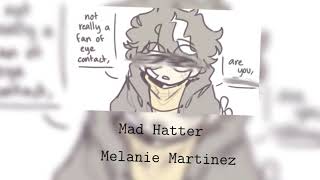Mad Hatter - Melanie Martinez ( Nightcore )