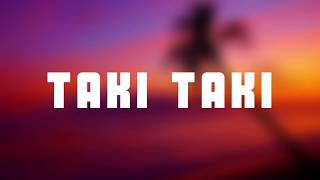 DJ Snake - Taki Taki (Lyrics) ft. Selena Gomez, Cardi B, Ozuna