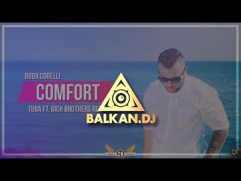 buba-corelli---comfort-(tuba-ft.-bich-brothers-remix)-2017